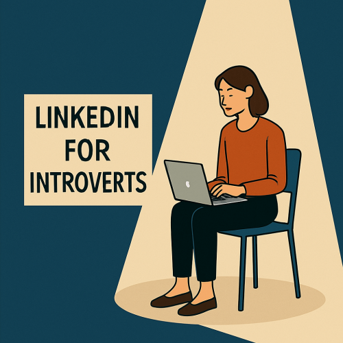 How to use LinkedIn as an introvert
