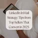 Discover LinkedIn InMail tactics