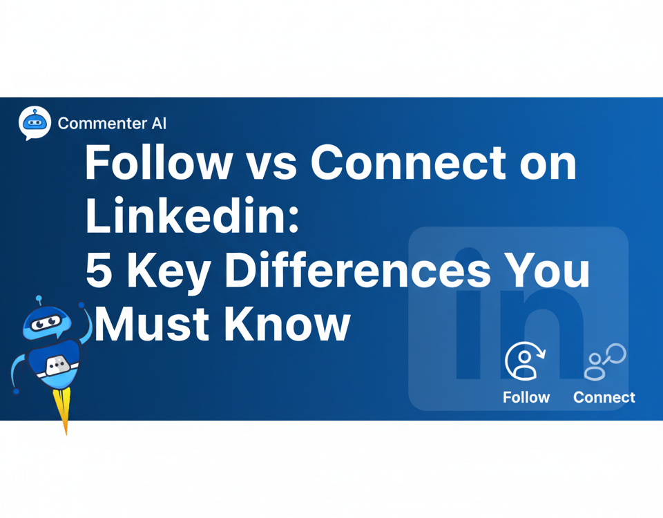 Follow vs Connect on LinkedIn