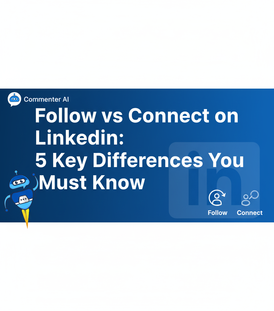 Follow vs Connect on LinkedIn