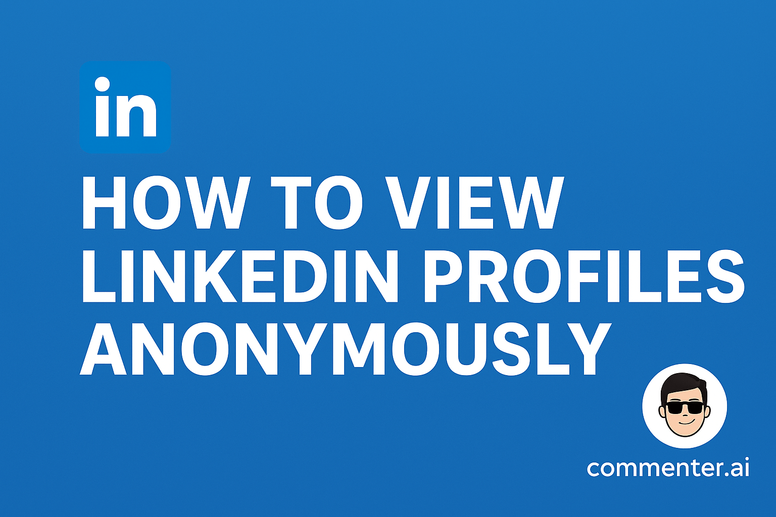 View LinkedIn Profiles Anonymously (1)